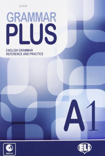 GRAMMAR PLUS A1.(+CD): Grammar Plus A1 + Audio CD von (508) EUROPEAN LANGUAGE TEACHING (ELI)