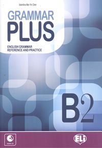 GRAMMAR PLUS B2 CD: Grammar Plus B2 + Audio CD (Esami e certificazioni)