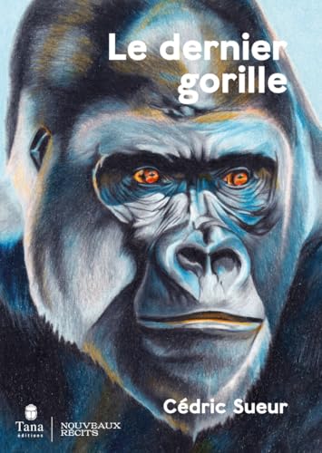 Le Dernier Gorille von TANA