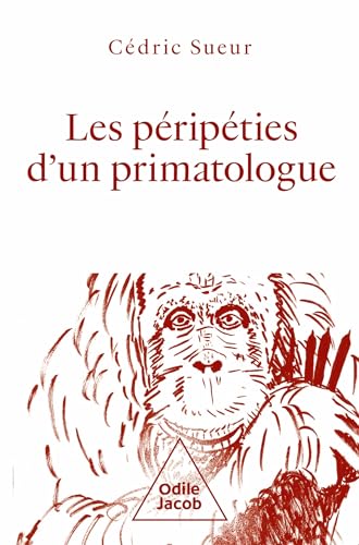 Les Péripéties d'un primatologue von JACOB