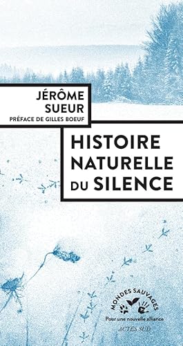 Histoire naturelle du silence