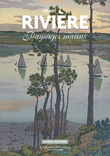 Henri Rivière - Paysages marins: Paysages marins. 22 planches détachables en couleur von BNF