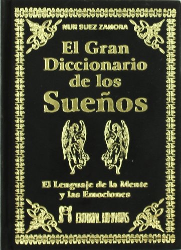 Gran diccionario de los sueños : el lenguaje de la mente y las emociones