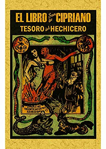 Libro de San Cipriano : Libro completo de verdadera magia o sea el tesoro del hechicero von -99999