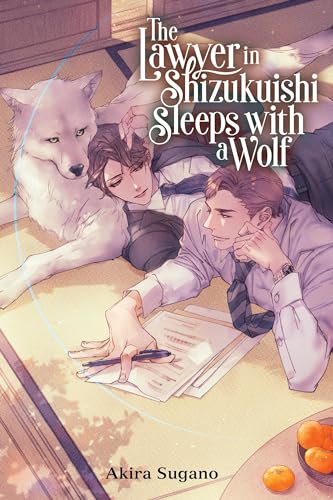 The Lawyer in Shizuku-ishi Cho Sleeps with a Wolf: Volume 1 (The Lawyer in Shizukuishi Sleeps With a Wolf, 1) von Yen Press
