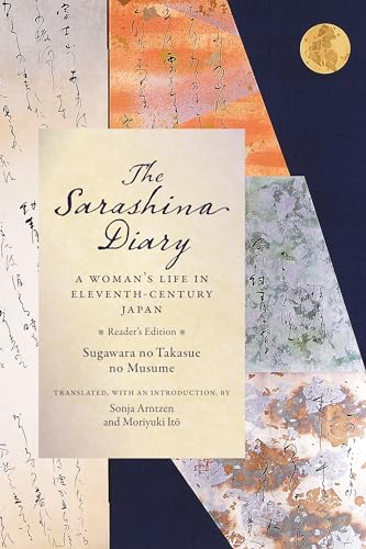 The Sarashina Diary: A Woman's Life in Eleventh-Century Japan (Reader's Edition) (Translations from the Asian Classics) von Columbia University Press