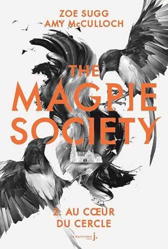 The Magpie Society tome 2: Au cur du Cercle