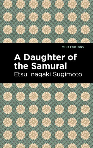 A Daughter of the Samurai (Mint Editions (Voices From API))