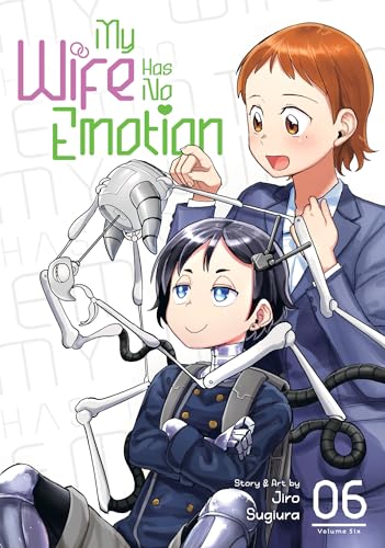 My Wife Has No Emotion Vol. 6 von Seven Seas