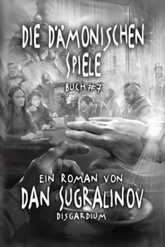 Die Dämonischen Spiele (Disgardium Buch #7): LitRPG-Serie von Magic Dome Books