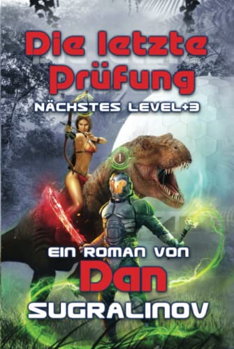Die letzte Prüfung (Nächstes Level Buch 3): LitRPG-Serie von Magic Dome Books