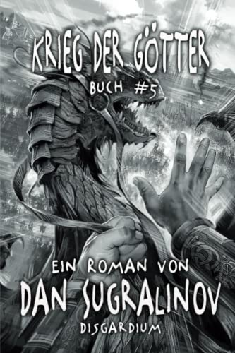 Krieg der Götter (Disgardium Buch #5): LitRPG-Serie