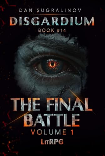 The Final Battle Volume 1 (Disgardium Book #14): LitRPG Series von Magic Dome Books