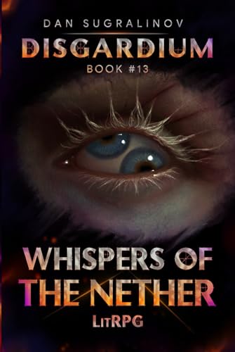Whispers of the Nether (Disgardium Book #13): LitRPG Series von Magic Dome Books