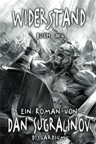 Widerstand (Disgardium Buch #4): LitRPG-Serie