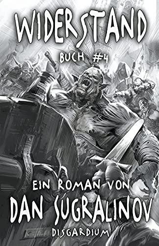 Widerstand (Disgardium Buch #4): LitRPG-Serie