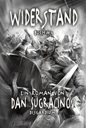 Widerstand (Disgardium Buch #4): LitRPG-Serie von Magic Dome Books