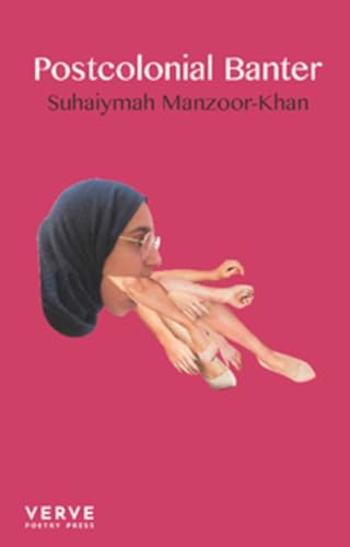 Postcolonial Banter von Verve Poetry Press