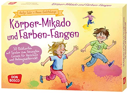 Körper-Mikado und Farben-Fangen: 30 Bildkarten mit Spielen zum bewegten Lernen für Vorschule und Anfangsunterricht: 30 Bildkarten mit Spielen zum ... Ideen für Kindergruppen auf DIN-A5-Karten)