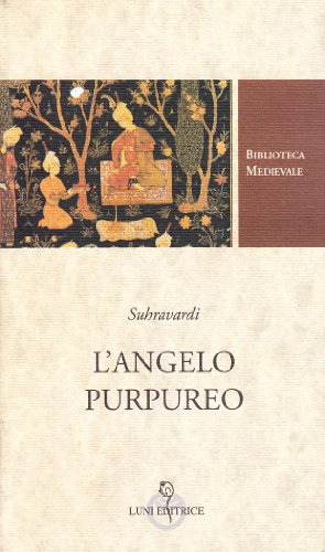 L'arcangelo purpureo. Racconti mistici persiani (Biblioteca medievale) von Carocci