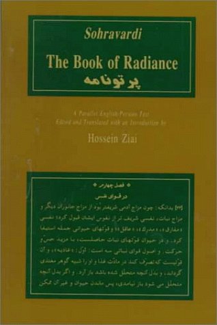 The Book of Radiance: A Parallel English-Persian Text (Bibliotheca Iranica: Intellectual Traditions Series, Band 1)