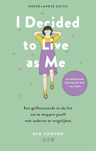 I decided to live as me: een geïllustreerde to-do list om te stoppen jezelf met anderen te vergelijken von Kosmos Uitgevers