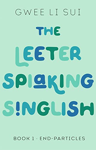 End-particles: Book 1, End-particles (Leeter Splaking Singlish)