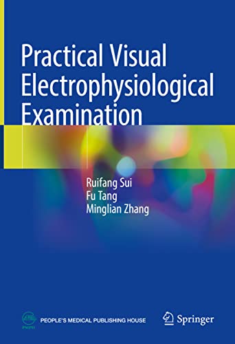Practical Visual Electrophysiological Examination von Springer