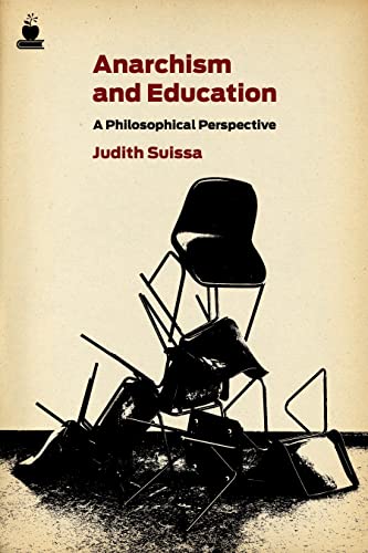 Anarchism and Education: A Philosophical Perspective (Routledge International Studies in the Philosophy of Education (Numbered)) von PM Press