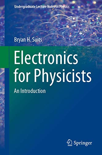 Electronics for Physicists: An Introduction (Undergraduate Lecture Notes in Physics)