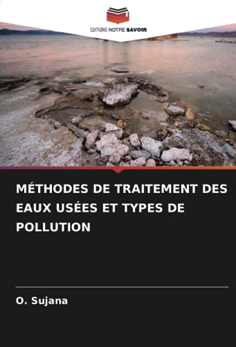 MÉTHODES DE TRAITEMENT DES EAUX USÉES ET TYPES DE POLLUTION