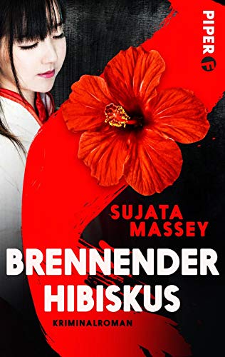Brennender Hibiskus (Ein Fall für Rei Shimura 10): Kriminalroman von Piper Spannungsvoll