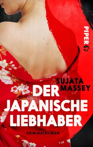 Der japanische Liebhaber (Ein Fall für Rei Shimura 8): Kriminalroman von Piper Spannungsvoll