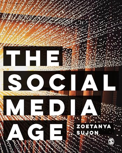 The Social Media Age von Sage Publications