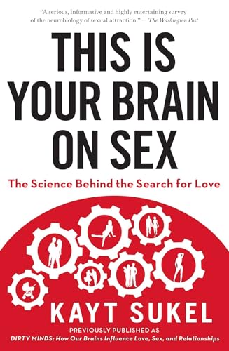 This Is Your Brain on Sex: The Science Behind the Search for Love von Simon & Schuster