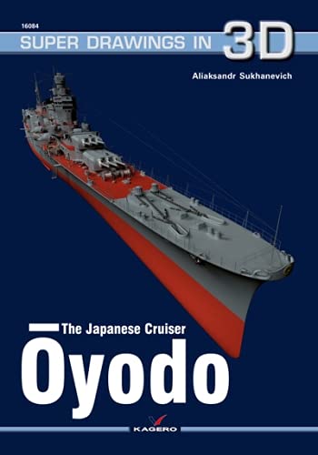 The Japanese Cruiser Oyodo (Super Drawings in 3d, 16084) von Kagero Oficyna Wydawnicza