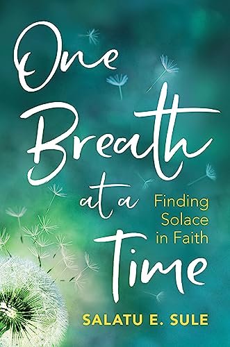 One Breath At A Time: Finding Solace in Faith von Kube Publishing Ltd