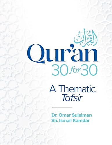 Qur'an 30 for 30: A Thematic Tafsir Qur'an 30 for 30: A Thematic Tafsir von Kube Publishing Ltd