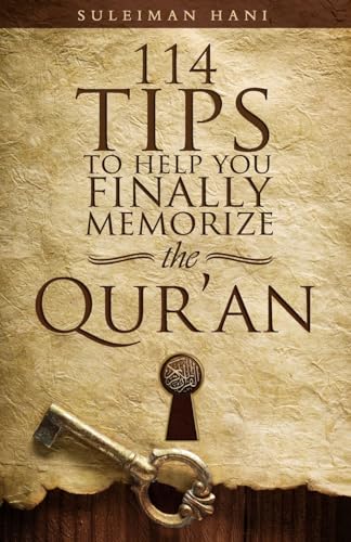 114 Tips to Help You Finally Memorize the Quran