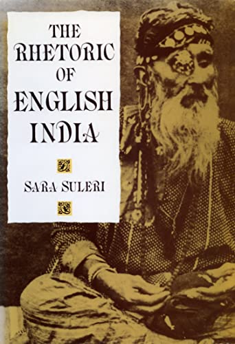 The Rhetoric of English India von University of Chicago Press