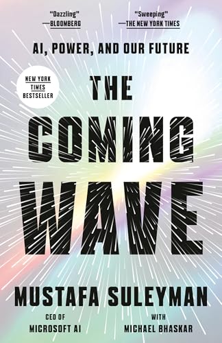 The Coming Wave: AI, Power, and Our Future von Crown