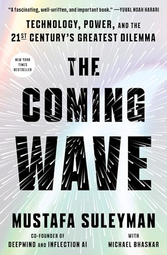 The Coming Wave: Technology, Power, and the Twenty-first Century's Greatest Dilemma von Penguin