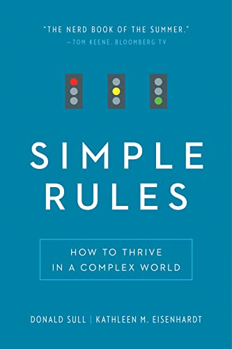 Simple Rules: How to Thrive in a Complex World