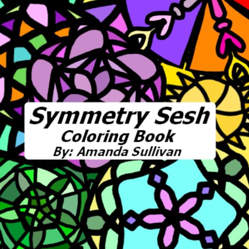 Symmetry Sesh: Coloring Book von Independently published