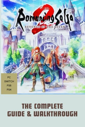 Romancing SaGa 2: Revenge Of The Seven: The Complete Guide & Walkthrough von Independently published