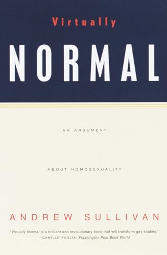 Virtually Normal: An Argument about Homosexuality von Vintage