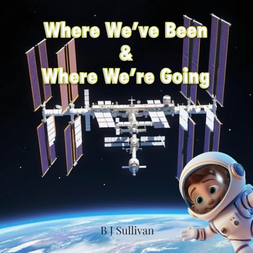 Where We've Been and Where We're Going von Independently published