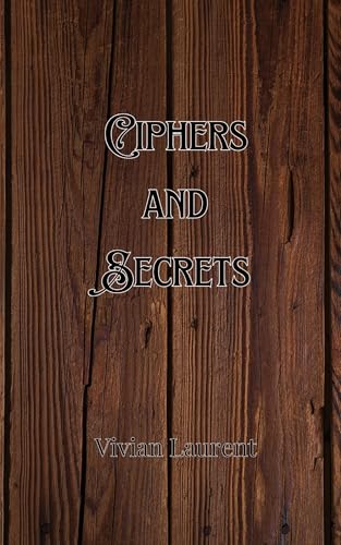 Ciphers and Secrets Ciphers and Secrets von Creative Arts Management OÜ