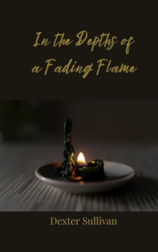In the Depths of a Fading Flame In the Depths of a Fading Flame von Creative Arts Management OÜ