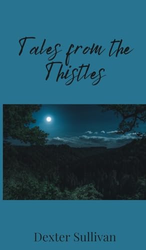 Tales from the Thistles Tales from the Thistles von Creative Arts Management OÜ